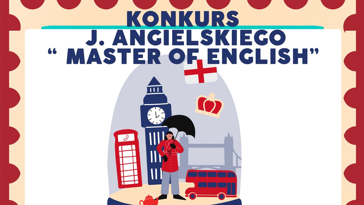 KONKURS J. ANGIELSKIEGO „MASTER OF ENGLISH”